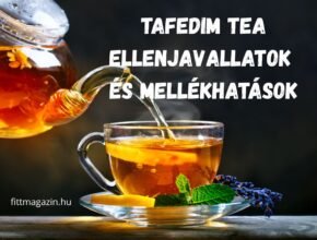 tafedim tea ellenjavallatok és mellékhatások